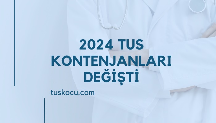 2024 TUS Kontenjanları Değişti !